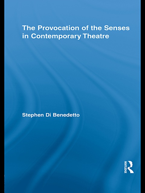 Cover image for book The Provocation of the Senses in Contemporary Theatre