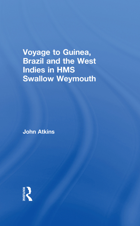 Cover image for book Voyage to Guinea, Brazil and the West Indies in HMS Swallow and Weymouth