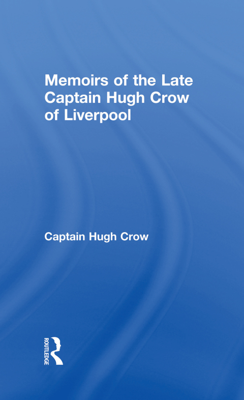 Cover image for book Memoirs of the Late Captain Hugh Crow of Liverpool