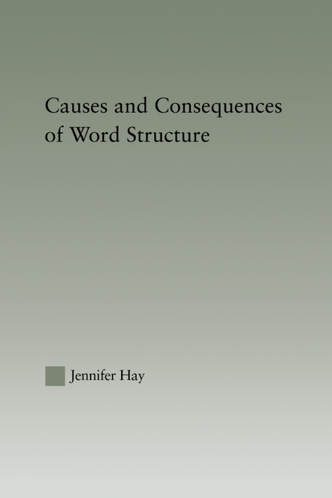 Cover image for book Causes and Consequences of Word Structure
