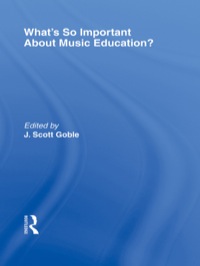 Cover image: What's So Important About Music Education? 1st edition 9780415800549