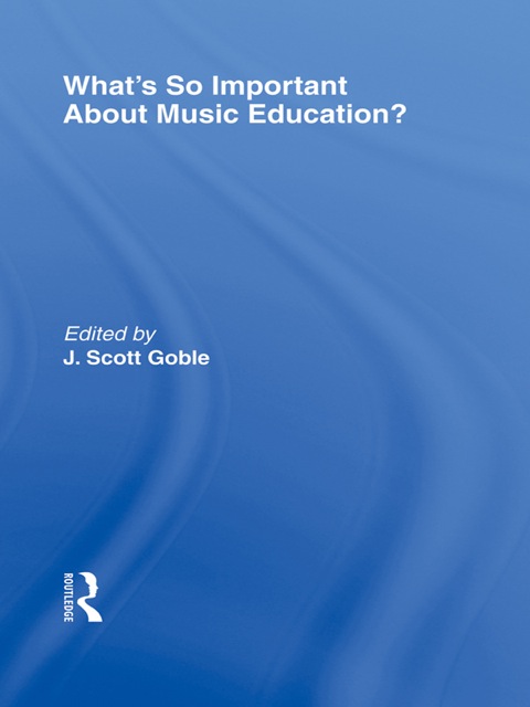 Cover image for book What's So Important About Music Education?