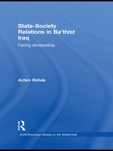 Cover image for book State-Society Relations in Ba'thist Iraq