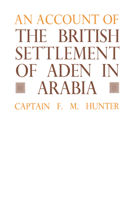 An Account of the British Settlement of Aden in Arabia 
