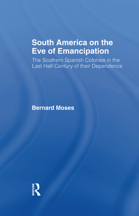Cover image for book South America on the Eve of Emancipation