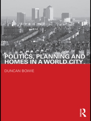 Politics, Planning and Homes in a World City