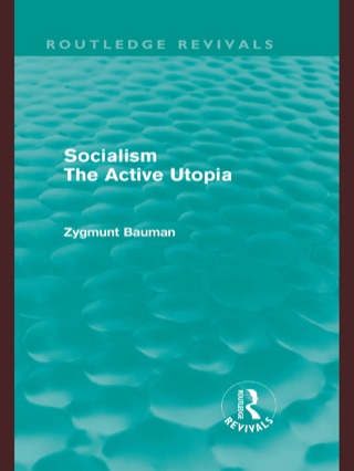Socialism the Active Utopia (Routledge Revivals)