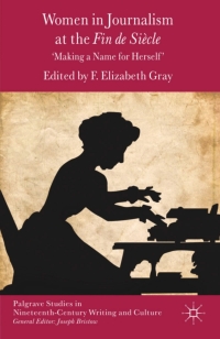 Cover image: Women in Journalism at the Fin de Siècle 9780230361713