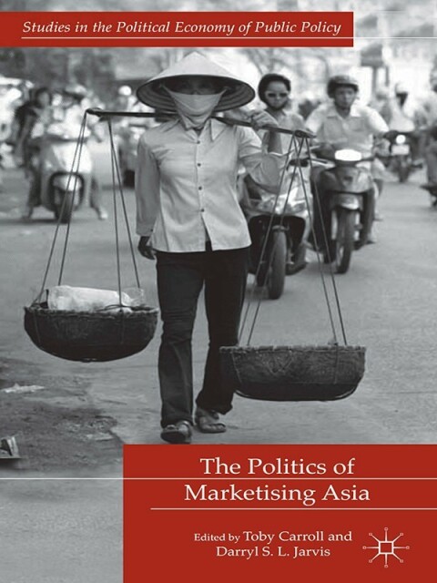 Cover image for book The Politics of Marketising Asia