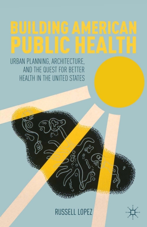 Cover image for book Building American Public Health