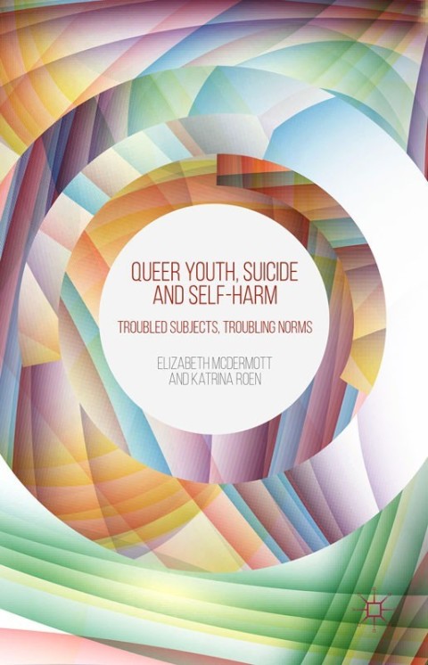 Cover image for book Queer Youth, Suicide and Self-Harm