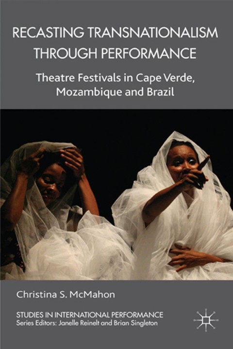 Cover image for book Recasting Transnationalism Through Performance