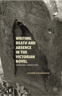 صورة الغلاف: Writing Death and Absence in the Victorian Novel 9781137007025