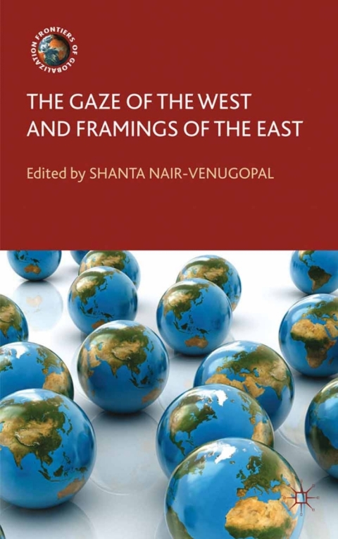 Cover image for book The Gaze of the West and Framings of the East