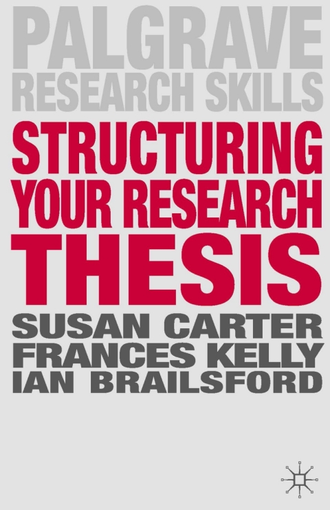 Structuring Your Research Thesis 