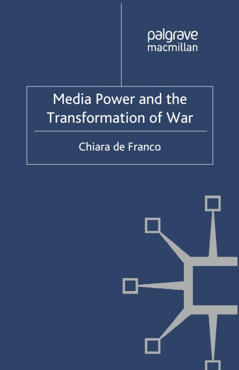 Cover image for book Media Power and The Transformation of War