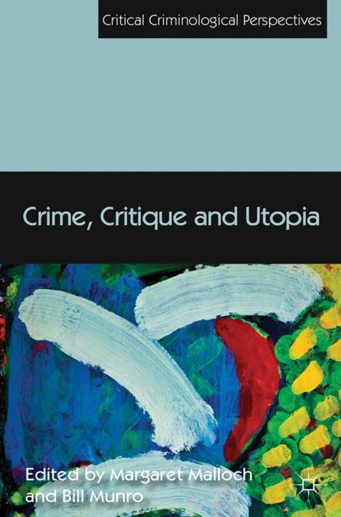 Cover image for book Crime, Critique and Utopia