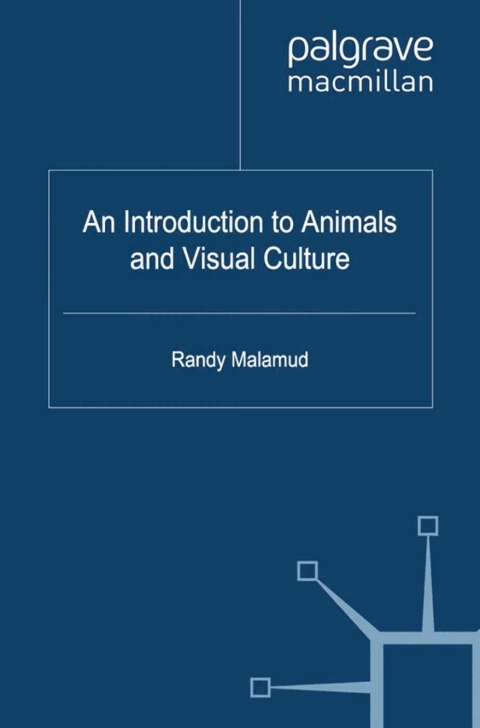 Cover image for book An Introduction to Animals and Visual Culture