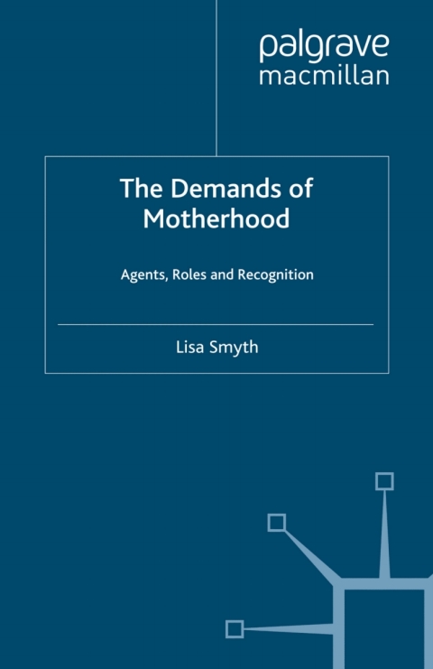Cover image for book The Demands of Motherhood