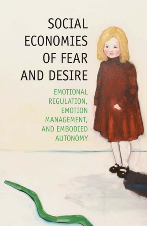 Cover image for book Social Economies of Fear and Desire