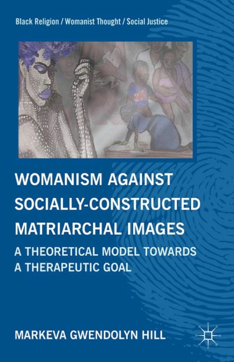 Cover image for book Womanism against Socially Constructed Matriarchal Images