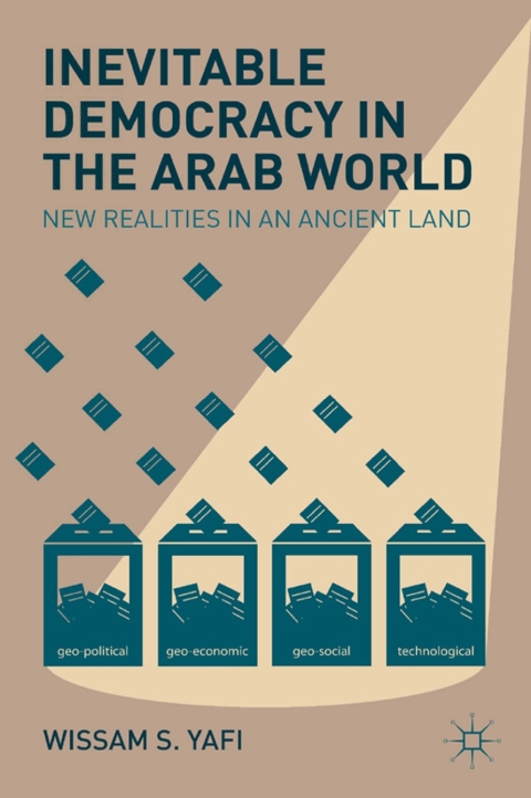 Cover image for book Inevitable Democracy in the Arab World