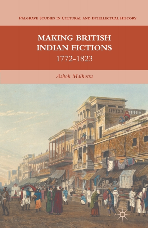 Cover image for book Making British Indian Fictions