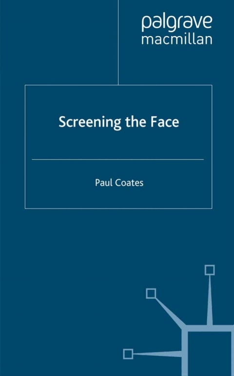 Cover image for book Screening the Face