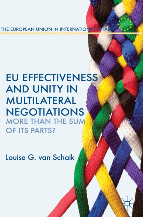 Cover image for book EU Effectiveness and Unity in Multilateral Negotiations