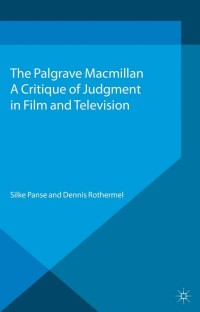 Titelbild: A Critique of Judgment in Film and Television 9781137014177