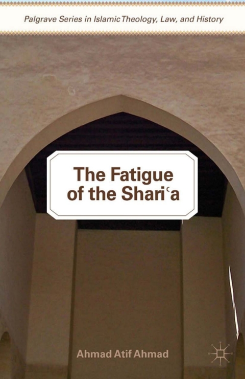 Cover image for book The Fatigue of the Shari‘a