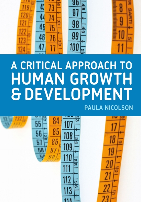Cover image for book A Critical Approach to Human Growth and Development