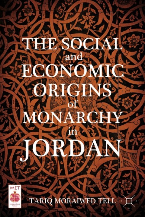 Cover image for book The Social and Economic Origins of Monarchy in Jordan