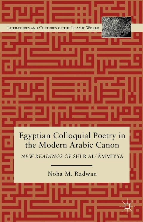 Cover image for book Egyptian Colloquial Poetry in the Modern Arabic Canon