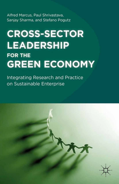 Cover image for book Cross-Sector Leadership for the Green Economy