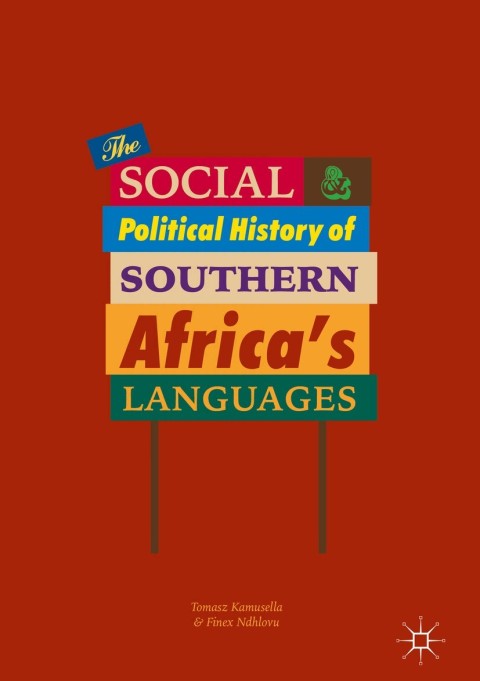 Cover image for book The Social and Political History of Southern Africa's Languages