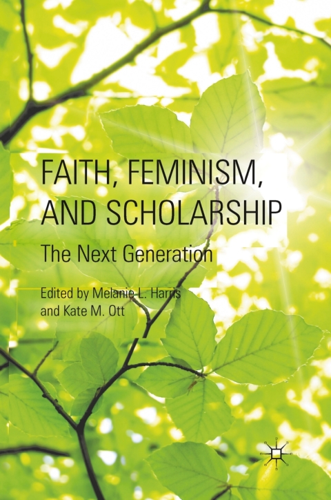 Cover image for book Faith, Feminism, and Scholarship