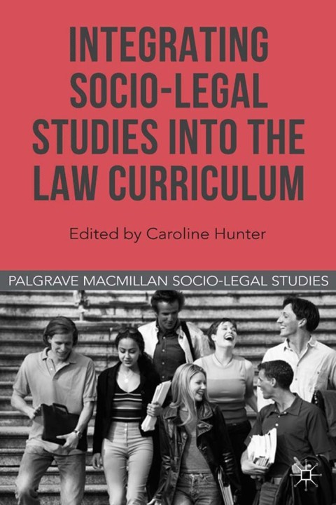 Cover image for book Integrating Socio-Legal Studies into the Law Curriculum
