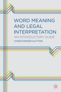 Cover image: Word Meaning and Legal Interpretation 1st edition 9781137016140