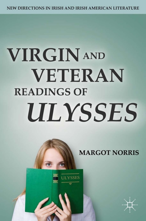 Cover image for book Virgin and Veteran Readings of Ulysses