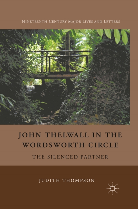 Cover image for book John Thelwall in the Wordsworth Circle