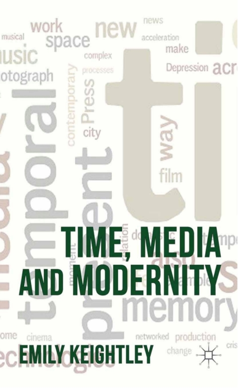 Cover image for book Time, Media and Modernity