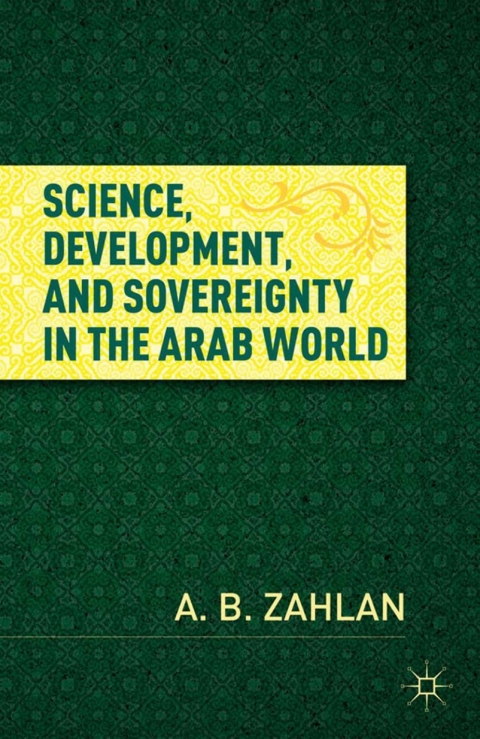 Cover image for book Science, Development, and Sovereignty in the Arab World