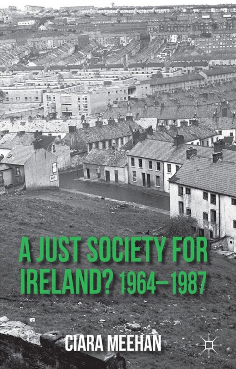 Cover image for book A Just Society for Ireland? 1964-1987
