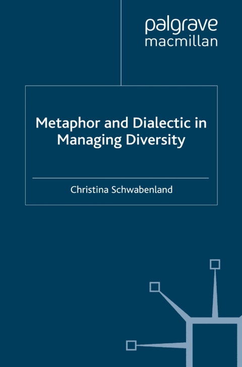 Cover image for book Metaphor and Dialectic in Managing Diversity