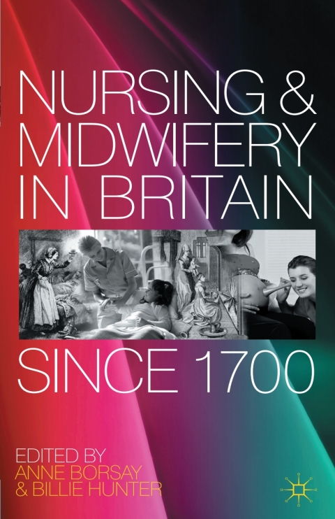 Cover image for book Nursing and Midwifery in Britain Since 1700