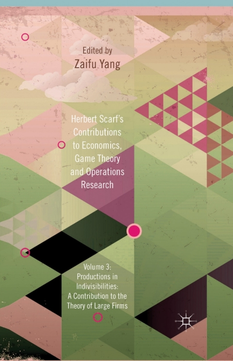 Cover image for book Herbert Scarf's Contributions to Economics, Game Theory and Operations Research