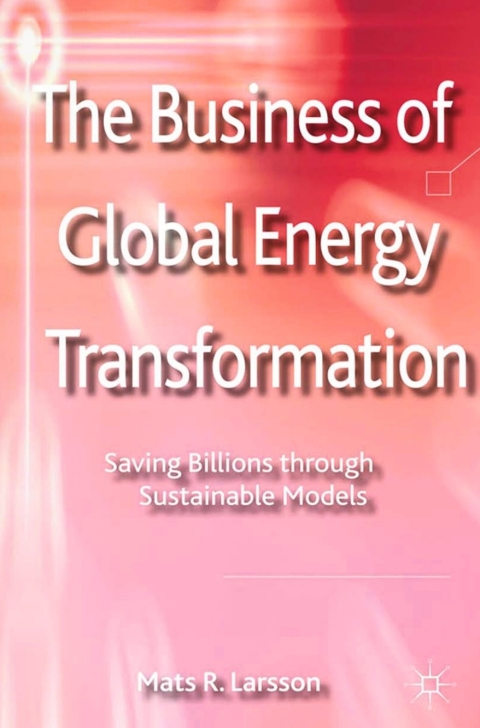Cover image for book The Business of Global Energy Transformation