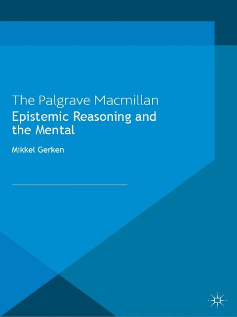 Cover image for book Epistemic Reasoning and the Mental