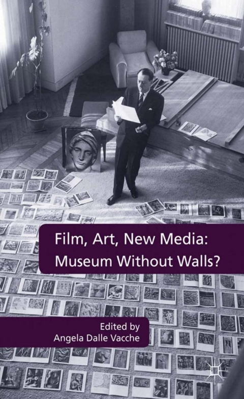 Cover image for book Film, Art, New Media: Museum Without Walls?